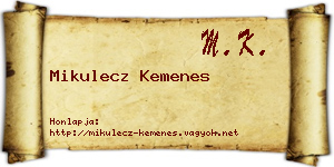 Mikulecz Kemenes névjegykártya